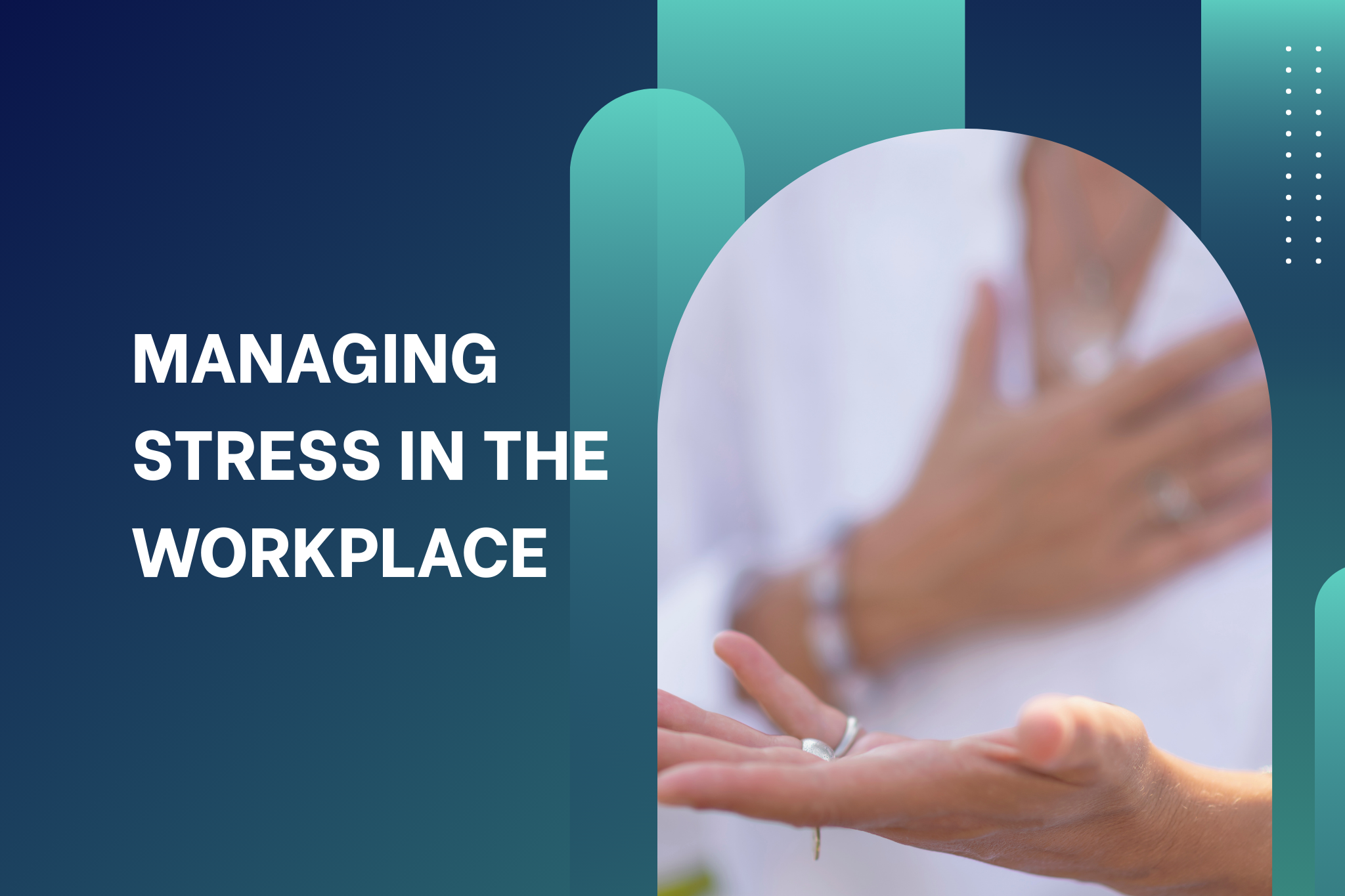 Managing Stress in The Workplace