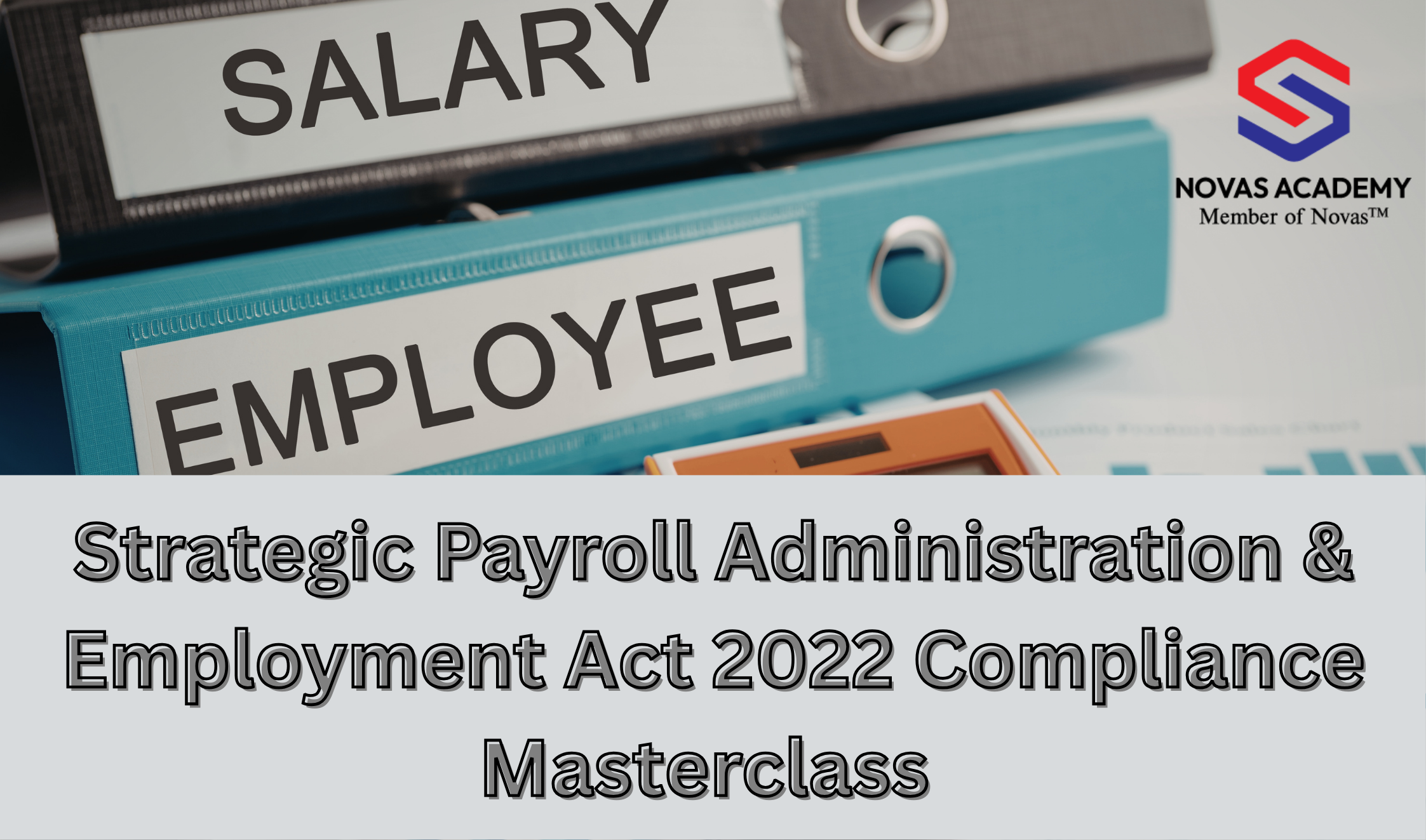Strategic Payroll Administration & Employment Act 2022 Compliance Masterclass
